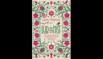 "Lud in the Mist" by Hope Mirrlees